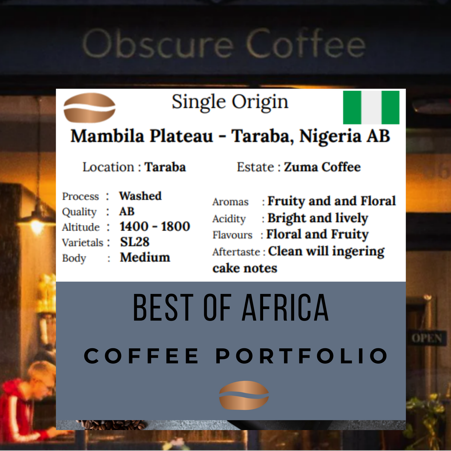 Single Origin - Mambilia Plateau , Taraba , Nigeria